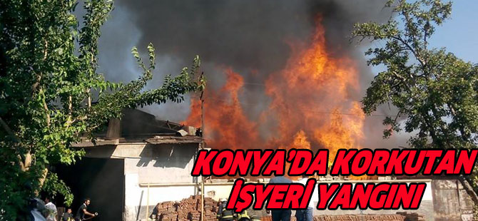 Konya'da korkutan yangın...