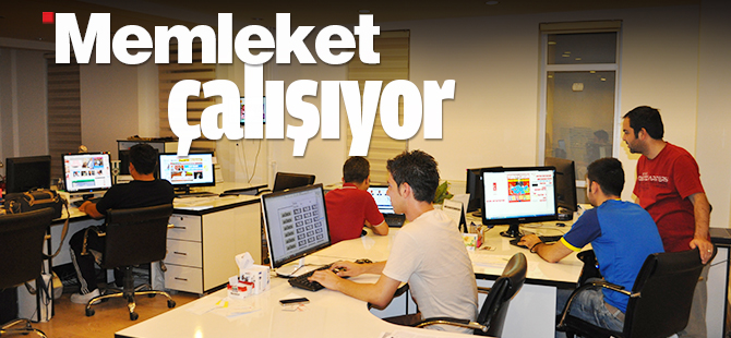 Memleket çalışıyor...
