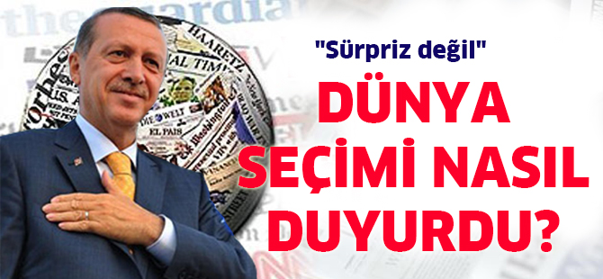 DÜNYA SEÇİMİ NASIL DUYURDU?