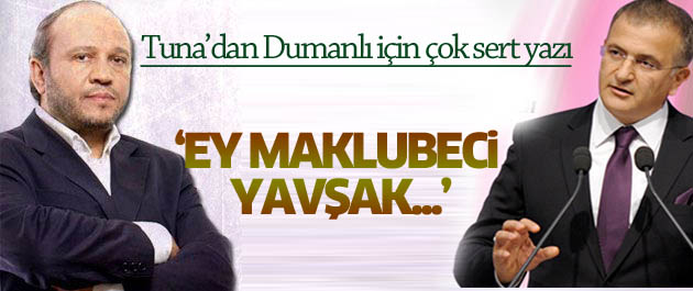 Salih Tuna'dan Ekrem Dumanlı'ya çok sert yazı