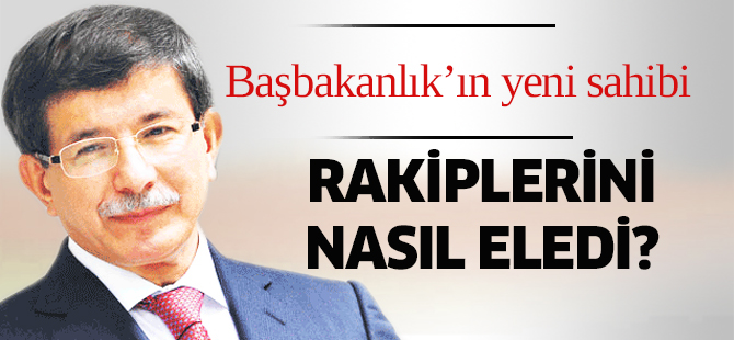 Ahmet Davutoğlu rakiplerini nasıl eledi?