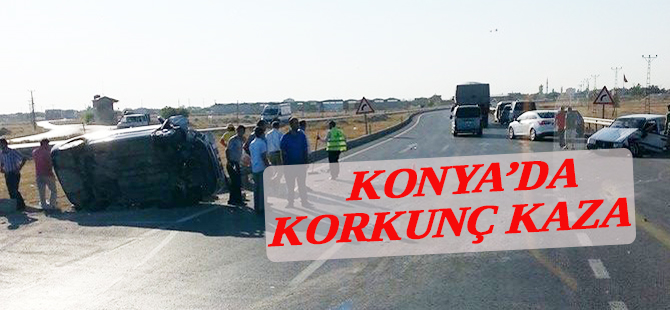 Konya'da korkunç kaza