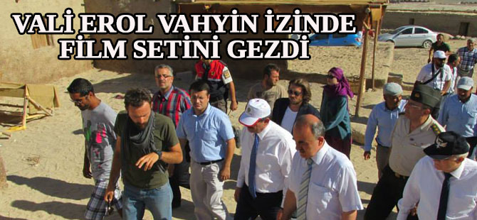 Vali Erol 'Vahyin İzinde' film setini gezdi