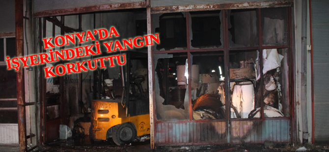 Konya’da iş yeri yangını