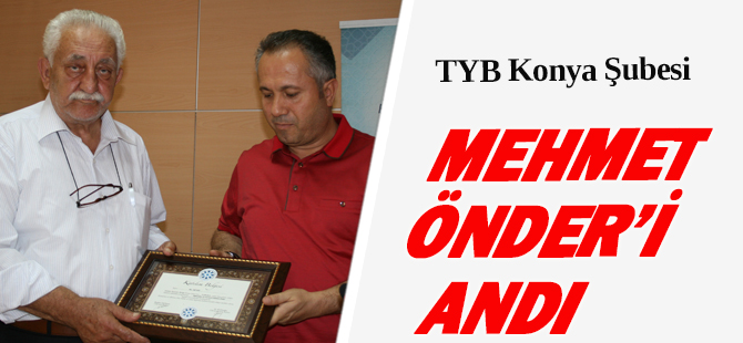 Mehmet Önder Vefatından 10 yıl sonra anıldı