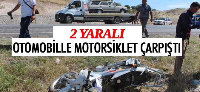 Otomobille motosiklet çarpıştı: 2 yaralı