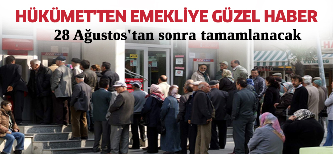Hükümet'ten emekliye güzel haber