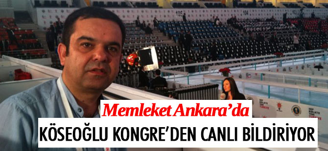 Memleket Gazetesi Kongreden canlı