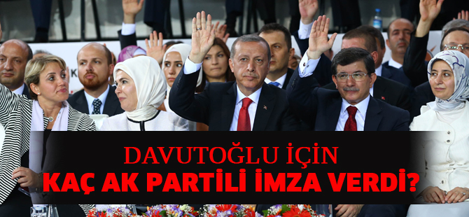 Davutoğlu için kaç AK Partili imza verdi?