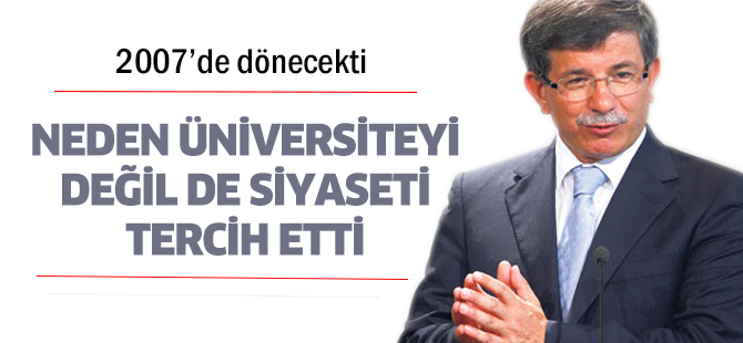 Davutoğlu: Üniversiteye Dönmek Kaçmak Olurdu
