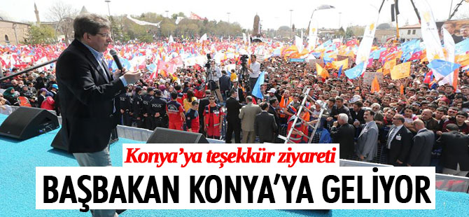 Başbakan Konya'ya geliyor