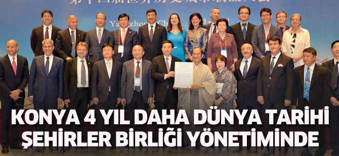Konya 4 yıl daha dünya tarihi şehirler birliği yönetiminde