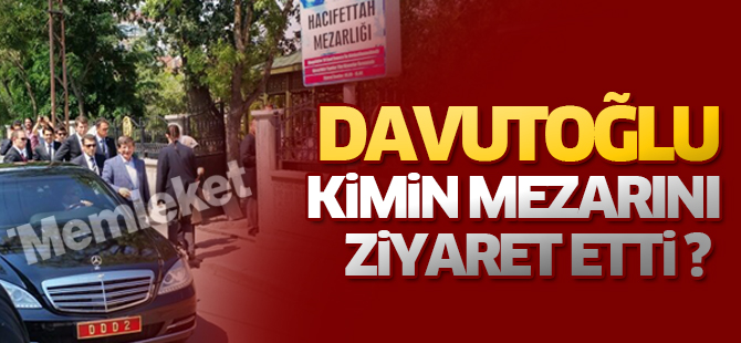 Davutoğlu annesinin mezarını ziyaret etti