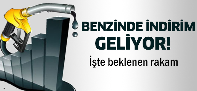 Benzinde indirim geliyor! İşte beklenen rakam