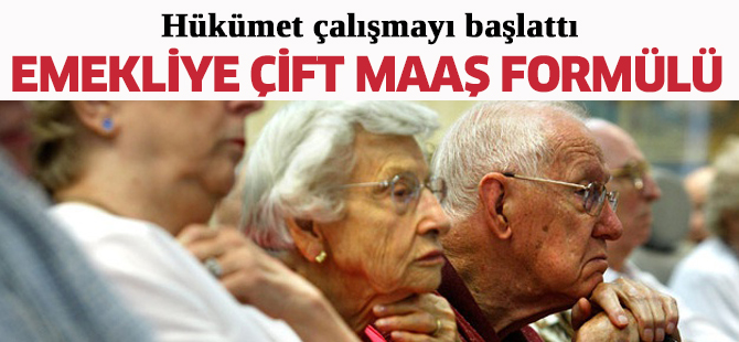 Emekliye çift maaş formülü