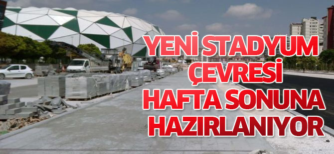 Yeni Stadyum sezona hazır