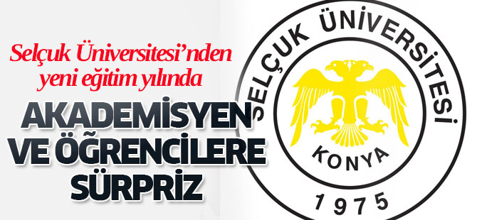 Selçuk Üniversitesi'nden açılış sürprizi