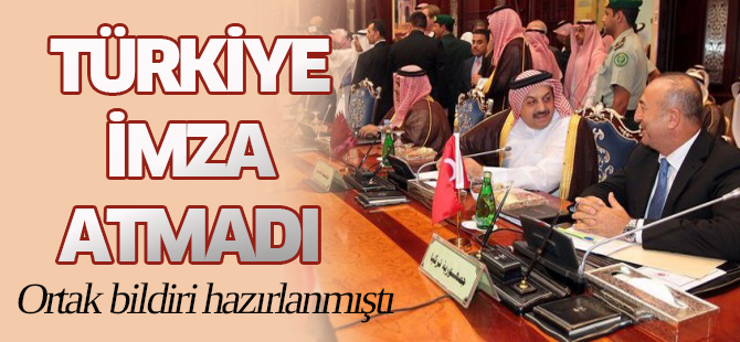 Türkiye Cidde'de imza atmadı
