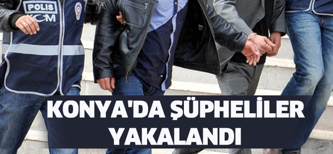 Konya’da 4 hırsızlık şüphelisi yakalandı