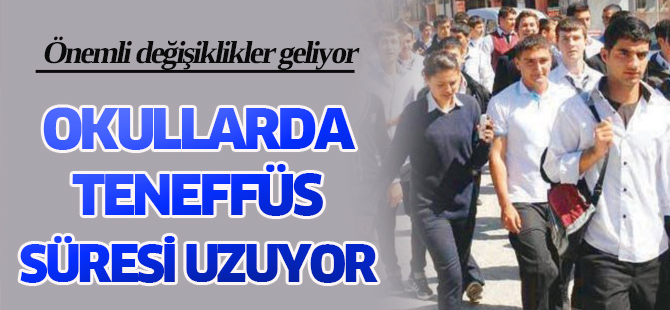 Okullarda teneffüs süresi uzuyor