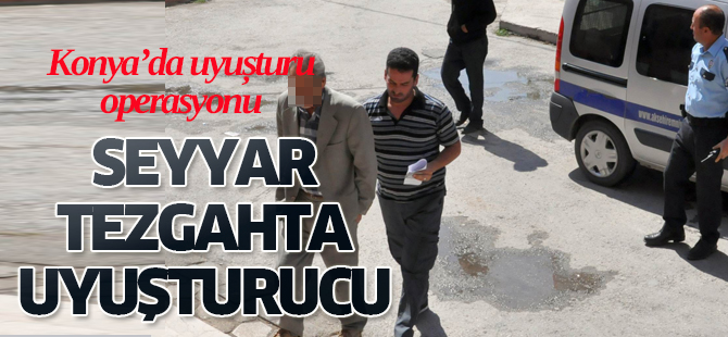 Seyyar satıcıya uyuşturucu baskını