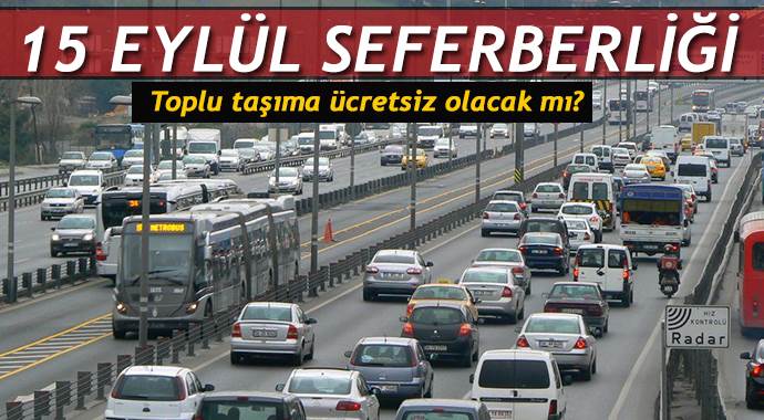 15 Eylül'de toplu taşıma ücretsiz olacak mı?