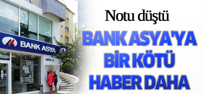 Bank Asya'ya bir kötü haber daha