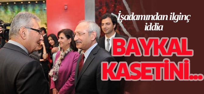 'Baykal'ın kasedini Kılıçdaroğlu sızdırdı'