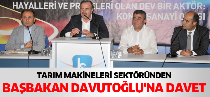Tarım makineleri sektöründen Başbakan Davutoğlu'na davet