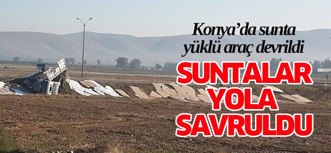 Konya'da kaza: suntalar yola savruldu