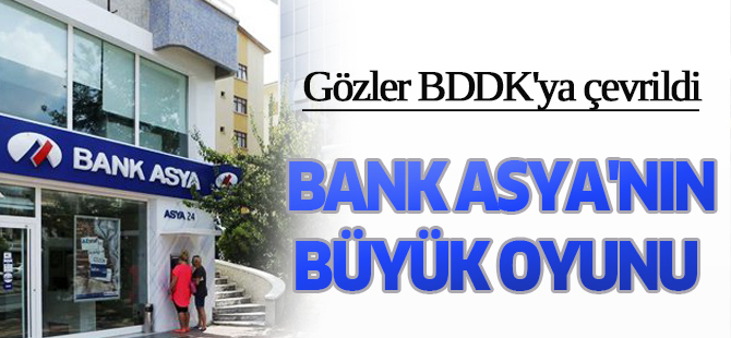 Bank Asya'nın büyük oyunu ortaya çıktı