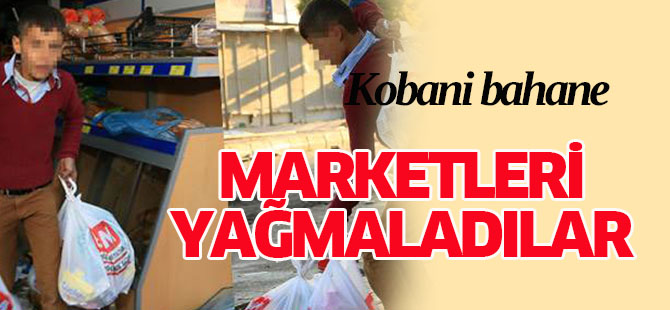 Van'da marketleri böyle yağmaladılar