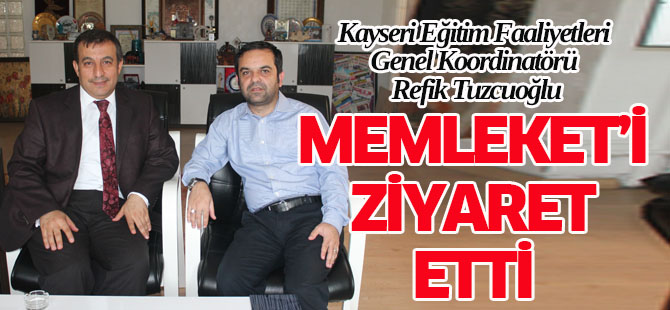 Tuzcuoğlu, Memleket’e çalışmalarını anlattı