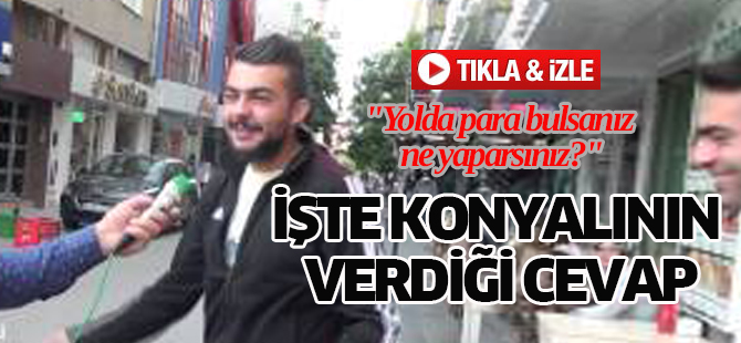 "Yolda para bulsanız ne yaparsınız?"