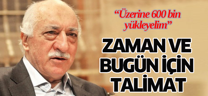 Gülen'den Zaman ve Bugün'e tiraj hedefi