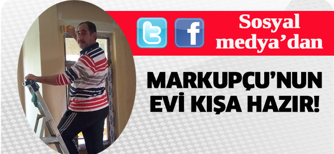 Sosyal Medya'dan: Markupçu’nun evi kışa hazır!