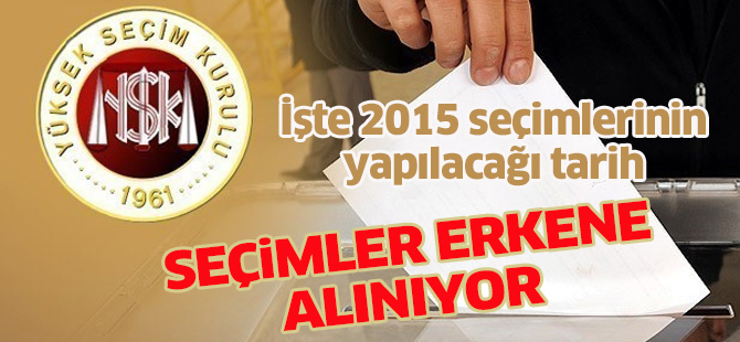 Seçimler iki ay öne alınıyor