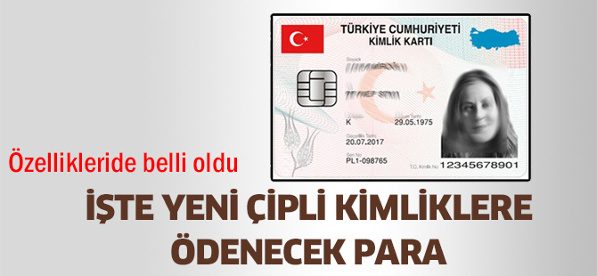 İşte yeni çipli kimliklere ödenecek para