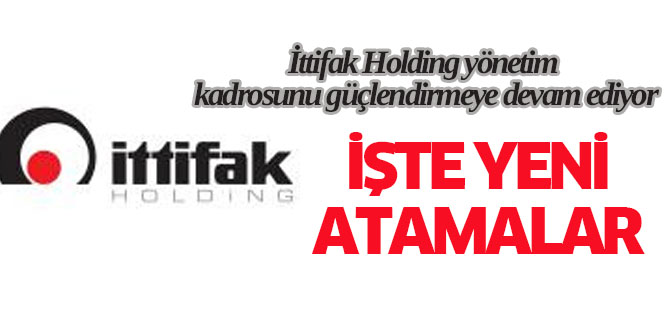 İttifak Holding’de  değişim devam ediyor