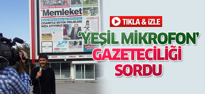 ‘Yeşil Mikrofon’ Memleket’e konuk oldu