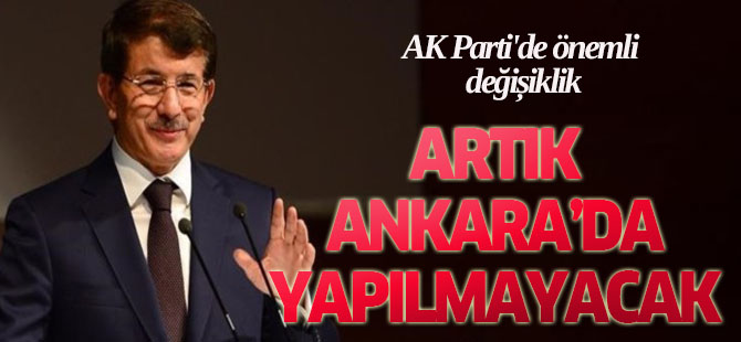 Bu toplantı artık Ankara'da yapılmayacak
