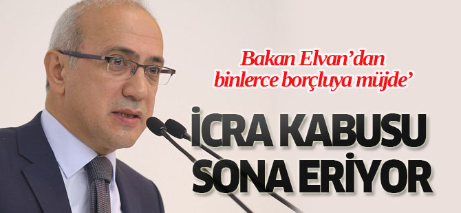 İcra Kabusu Sona Eriyor