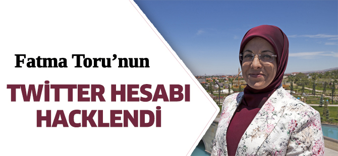 Fatma Toru’nun twitter hesabı hacklendi