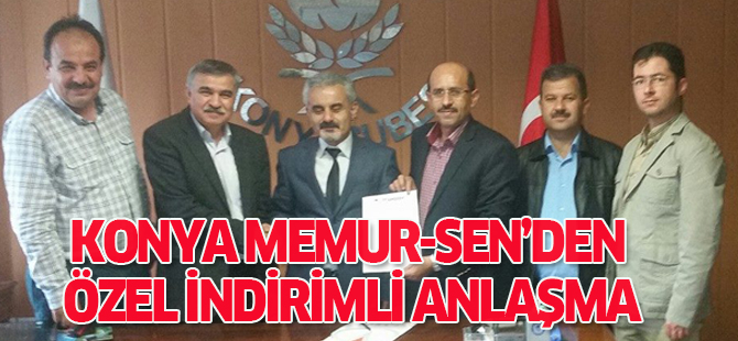 Konya Memur-Sen’den Özel İndirimli Anlaşma