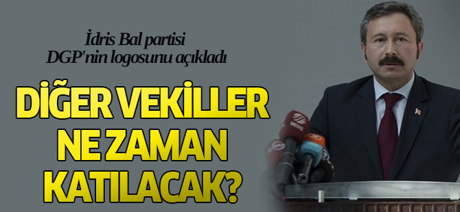 İdris Bal partisi DGP'nin logosunu açıkladı