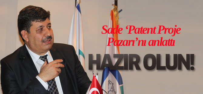 Patent Proje Pazarına hazır olun