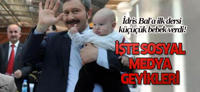 İdris Bal'a ilk dersi küçüçük bebek verdi!
