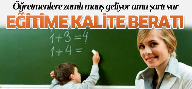 Öğretmenlere zamlı maaş geliyor ama şartı var