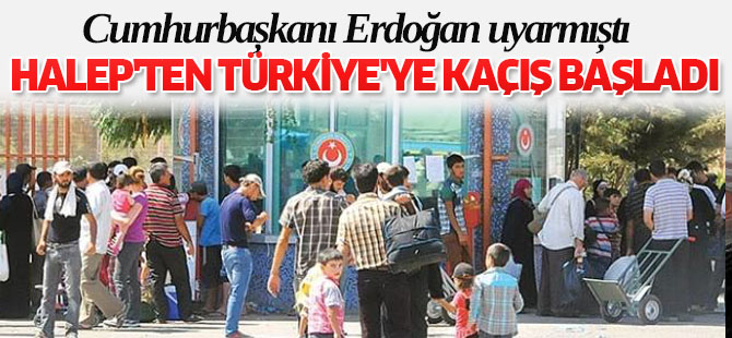 Halep'ten Türkiye'ye Kaçış Başladı