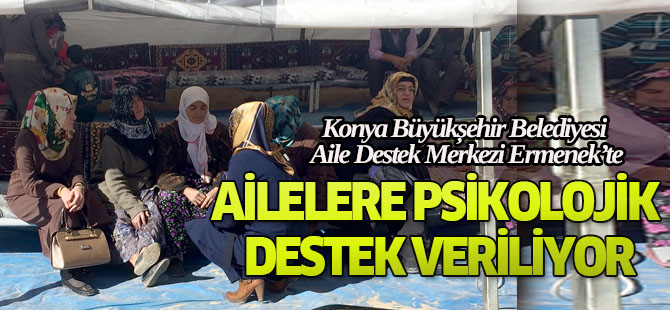 Ermenekli ailelere psikolojik destek veriliyor